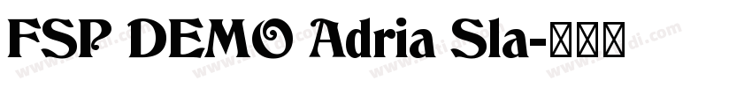 FSP DEMO Adria Sla字体转换 FSP DEMO Adria Sla字体转换